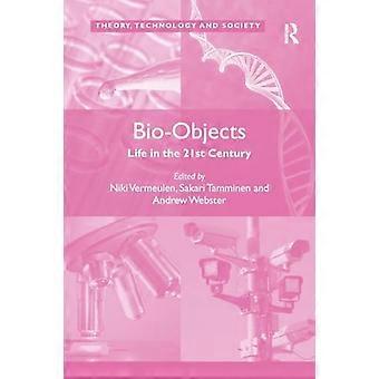 Bio-Objects: Life in the 21st Century (Theory, Technology and Society)