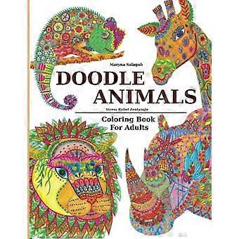 Doodle Animals Stress Relief Zentangle Coloring Book per adulti