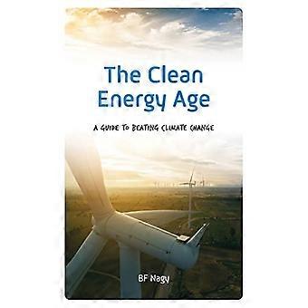 L'età di energia pulita: Una guida per combattere i problemi climatici
