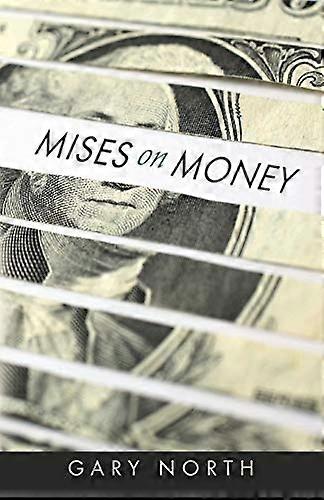 Mises on Money