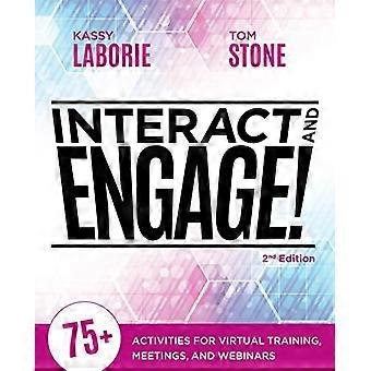 Interagera och engagera, 2:a upplagan: 75+ aktiviteter för virtuell utbildning, möten och webbseminarier (ingen)