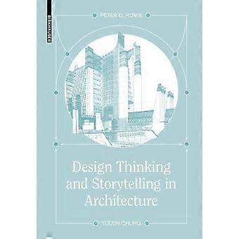 Rowe, P: Design Thinking und Storytelling in der Architektur