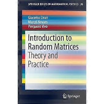 Einführung in die Zufallsmatrizen: Theorie und Praxis (SpringerBriefs in Mathematical Physics)