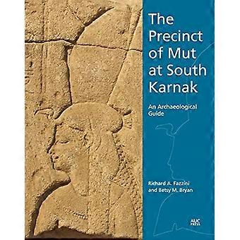 Der Bezirk von Mut in Südkarnak: Ein archäologischer Führer