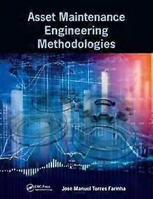Asset Maintenance Engineering Methodologies - Jos Manuel Torres Farinha