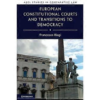 Tribunais Constitucionais Europeus e Transições para a Democracia - Francesco Biagi