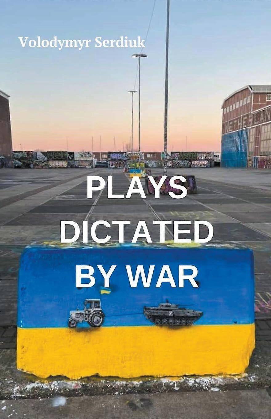 Plays Dictated By War