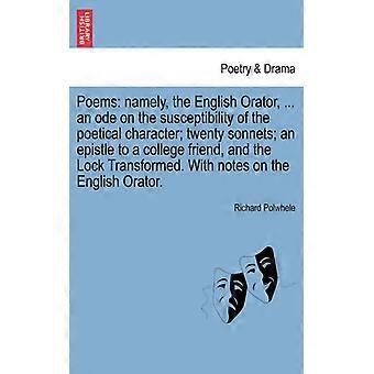 Poems Namely The English Orator. An Ode On The Susceptibility Of The Poe - Richard Polwhele - Paperback - English Book - History