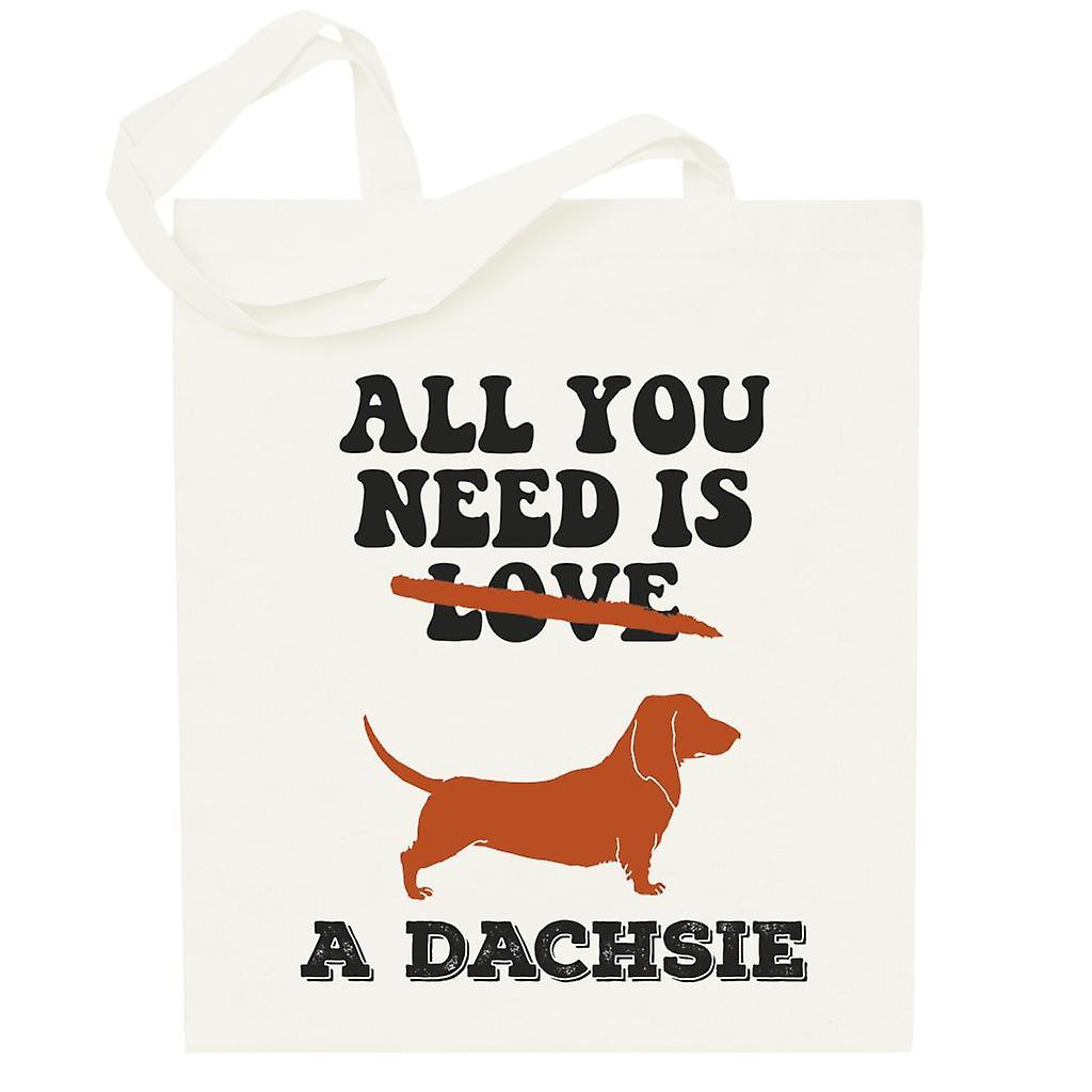 All You Need Is A Dachsie Totebag