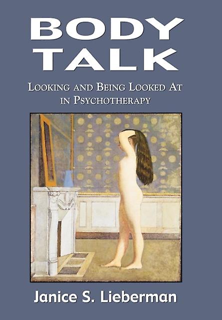 Body Talk by Janice S. Lieberman Paperback Book