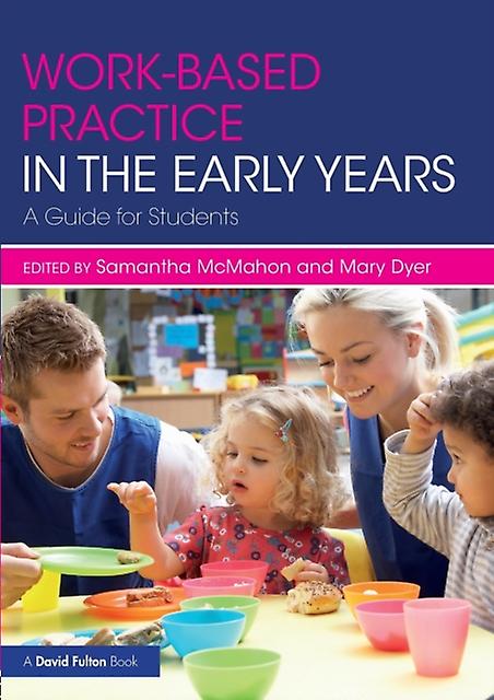 Workbased Practice In The Early Years Paperback