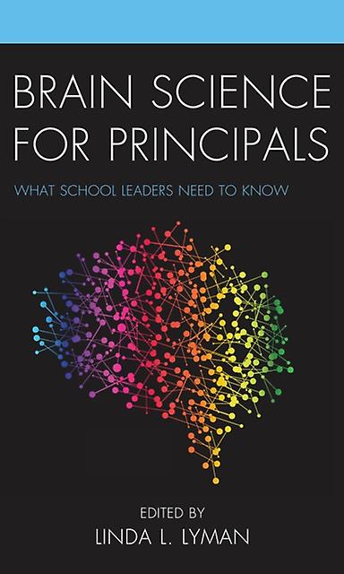 Brain Science For Principals Paperback Book