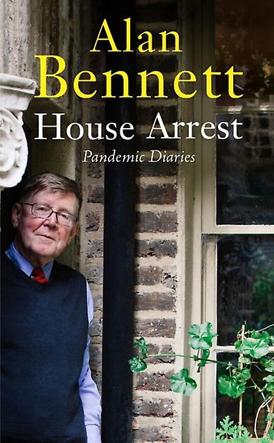 House Arrest by Alan Bennett Paperback Book