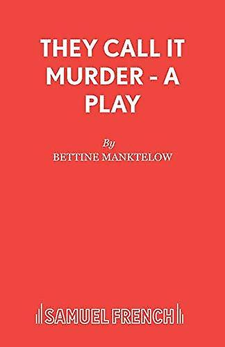 They Call It Murder by Bettine Manktelow Paperback