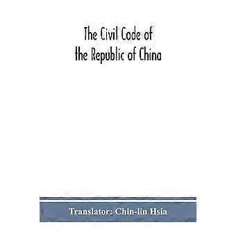 The Civil Code Of The Republic Of China - Alpha Editions