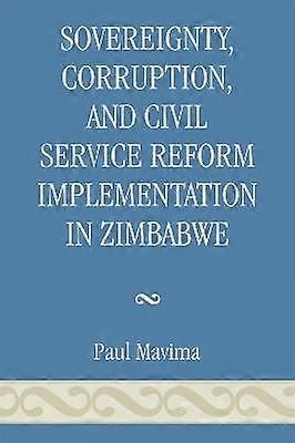 Sovereignty Corruption and Civil Service Reform Implementation in Zimbabwe