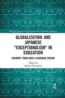 Globalization and Japanese Exceptionalism in Education