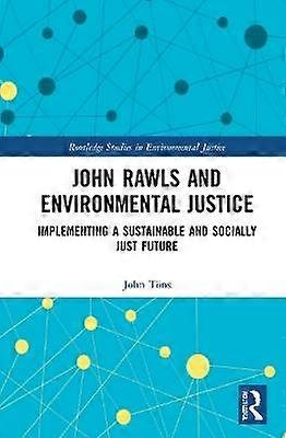 John Rawls and Environmental Justice