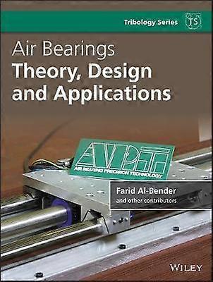 Air Bearings - Theory Design and Applications