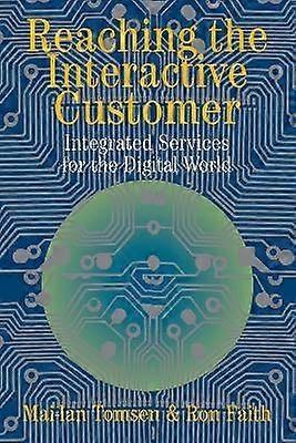 Reaching the Interactive Customer