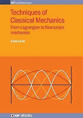 Techniques of Classical Mechanics