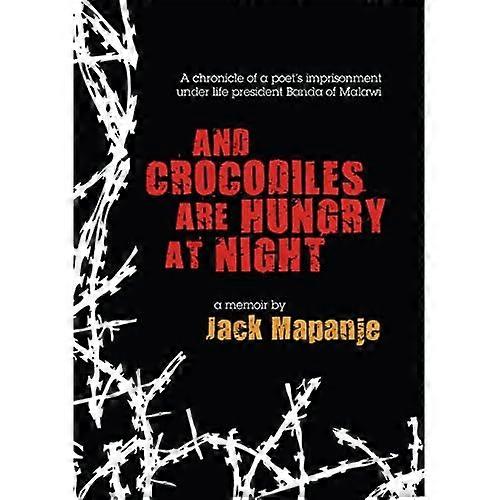 And Crocodiles are Hungry at Night