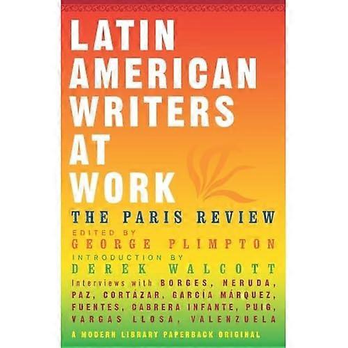 Latin American Writers at Work
