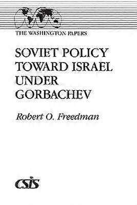 Soviet Policy Toward Israel Under Gorbachev