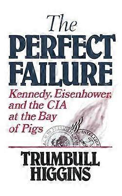 The Perfect Failure