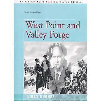 West Point et Valley Forge