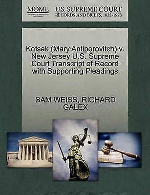 Kotsak Mary Antiporovitch v New Jersey US Supreme Court Transcript of Record with Supporting Pleadings