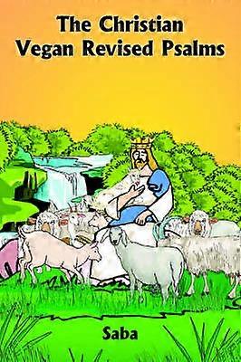 The Christian Vegan Revised Psalms