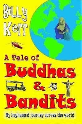 A Tale Of Buddhas And Bandits