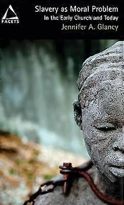 Slavery as Moral Problem