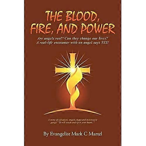 The Blood, Fire, and Power