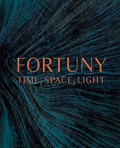 Fortuny: Time Space Light