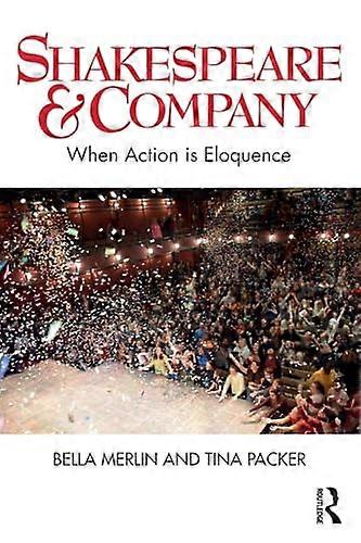 Shakespeare & Company: When Action is Eloquence