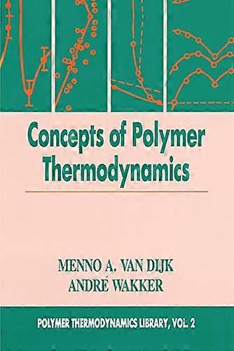 Concepts in Polymer Thermodynamics Volume II
