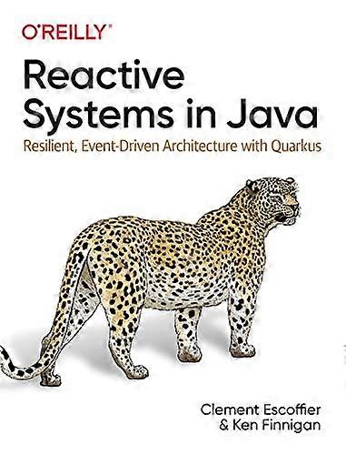Reaktive Systeme in Java: Resiliente ereignisgesteuerte Architektur mit Quarkus