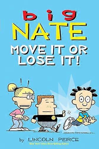 Big Nate Move It or Lose It