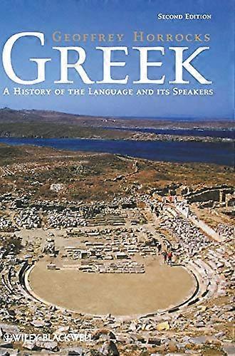 Greek: A History of the Language and its Speakers