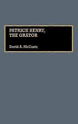 Patrick Henry The Orator