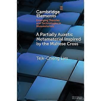 Um metamaterial parcialmente auxético inspirado na cruz de Malta - Teik-Cheng Lim