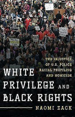 White Privilege and Black Rights