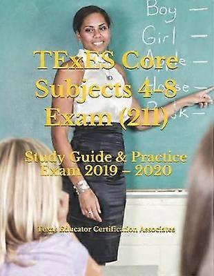 TExES Core Subjects 4-8 Exam (211)
