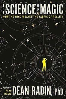 The Science Of Magic by Radin & Dean & Ph.D. Paperback