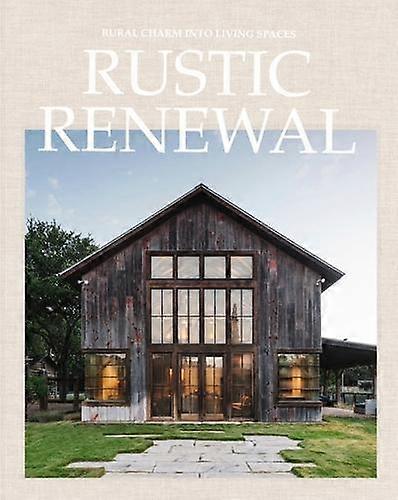 Rustic Renewal by David Andreu Hardback Book