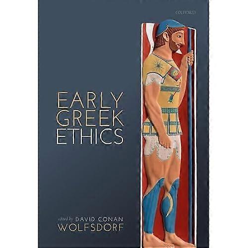 Early Greek Ethics
