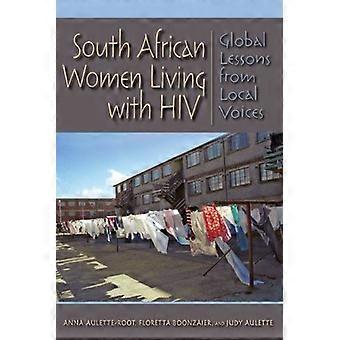 Sydafrikanske kvinder, der lever med HIV: Global lektioner fra lokale stemmer