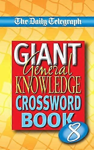 Daily Telegraph Giant General Knowledge Crosswords 8